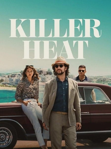 مشاهدة فيلم Killer Heat 2024 كامل