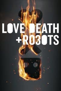 Love Death and Robots