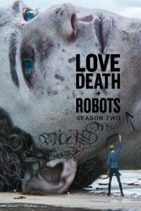Love Death and Robots