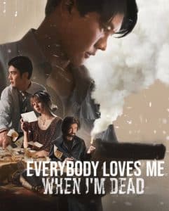 Everybody Loves Me When I'm Dead
